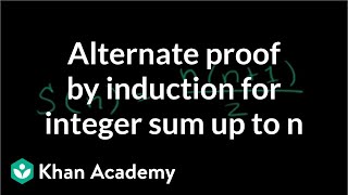 Alternate proof to induction for integer sum  Precalculus  Khan Academy [upl. by Brookner]