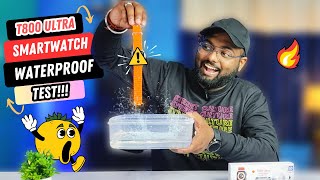 T800 Ultra Smartwatch Waterproof Test  Will It Survive 😱🔥 [upl. by Jahdiel]