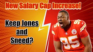 NFL Salary Cap drastically increased Does this mean the Chiefs resign both Chris Jones and Sneed [upl. by Richlad]