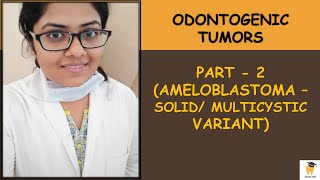 Ameloblastoma  Solid Multicystic Ameloblastoma  ORAL PATHOLOGY FOR BDSMDS STUDENTSASPIRANTS [upl. by Ruffina]