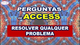 MANTRAS E PERGUNTAS DE ACCESS PARA RESOLVER QUALQUER PROBLEMA [upl. by Teerpnam]