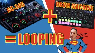 How to Live Loop with a Drum Machine amp RC505 Loopstation [upl. by Yesima]