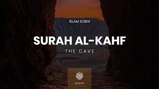 Surah AlKahf  Islam Sobhy  سورة الكهف  القارئ اسلام صبحي [upl. by Terces]