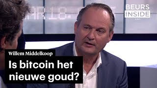 Bitcoin is het nieuwe goud volgens Willem Middelkoop • BeursInside [upl. by Aimej965]