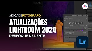 🔥🔥 Lightroom CC 2024 DESFOQUE DE LENTE 🔥🔥 [upl. by Danziger784]