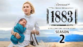 1883 Season 2 Trailer Release Date All The Latest Updates [upl. by Salbu]