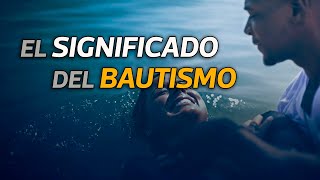 El bautismo en la Biblia Su significado y su importancia [upl. by Noside733]