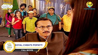 Koyal Cheats Popat  FULL MOVIE  Taarak Mehta Ka Ooltah Chashmah  Ep 429 to 434 [upl. by Yvor]