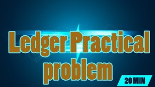 ledger accounts practical problem 11th class accounts  PSEB [upl. by Stout]