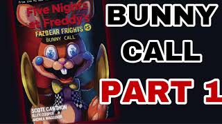 AUDIOBOOK FNAF Bunny Call Part 1 [upl. by Hcib823]