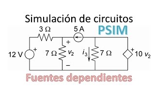 Simulación de Circuitos eléctricos con PSIM  2 Fuente dependiente de voltaje [upl. by Oicnaneb]