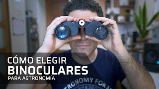 Cómo elegir BINOCULARES para astronomía [upl. by Marba]