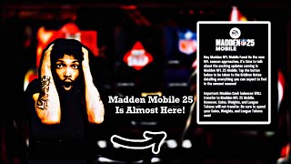 MADDEN MOBILE 25 IS ALMOST HERE [upl. by Renner138]