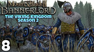 VIKINGS NEVER SURRENDER  Mount amp Blade 2 Bannerlord  Part 8 [upl. by Novyak]