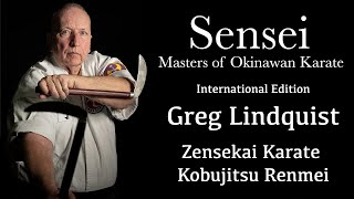 Sensei Masters of Okinawan Karate  Greg Lindquist [upl. by Auqinimod]