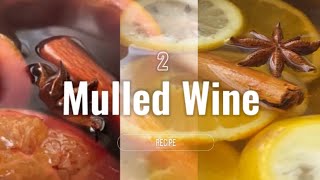 2 Easy Mulled Wine 🍷  Hot Wine Recipes To do in ❄️Winter ❄️  White Mulled Wine amp Red Mulled Wine [upl. by Auginahs]