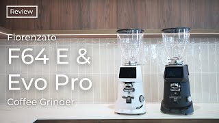 Why Fiorenzato Grinders Are Becoming Popular  F64 E and EVO PRO  Review [upl. by Leimad167]