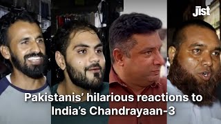 Pakistanis’ Hilarious Reactions To India’s Chandrayaan3  Jist [upl. by Criswell249]