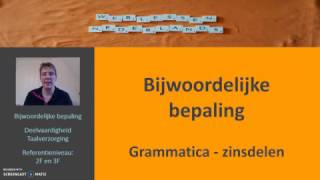 Bijwoordelijke bepaling Grammatica zinsdelen [upl. by Amabel]