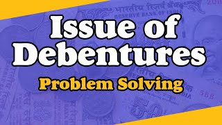 Issue Of Debentures  Problem Solving  Letstute Accountancy [upl. by Chirlin]