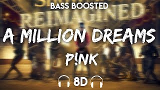 Pnk  A Million Dreams  Lyrics   8D Audio  Bass Boosted [upl. by Nuavahs]