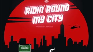 RIVERA MX RIDIN ROUND MY CITYFT MR DOLLARNIERE PROD  JPEREZlyric video [upl. by Arianie]