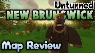 Unturned Gameplay  New Brunswick  CUSTOM MAP REVIEW [upl. by Adriene]