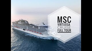 MSC Virtuosa Cruise Full Tour 4K  MSC Cruise Line [upl. by Enelyam274]