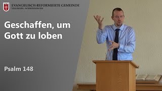 Geschaffen um Gott zu loben Psalm 148  Simeon Krumpaszky [upl. by Eico630]