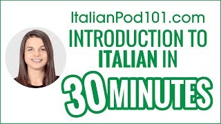 Introduction to Italian in 30 Minutes  How to Read Write and Speak [upl. by Secundas]