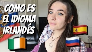 Como es el Idioma Irlandés [upl. by Lennon]