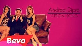 ANDREA DIPRE  OFFICIAL SONG [upl. by Savage833]