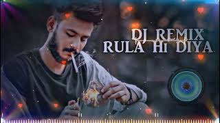 Rula Hi Diya  LOVE SAD SONG Dj Remix  HINDU DJ PRODUCTION [upl. by Kosel]