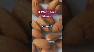 Glow Up With Almonds beautiful Face Glow  Vitamin E for Face  Almond Benifits [upl. by Otrebilif]