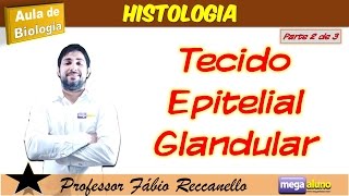 Aula sobre Tecido Epitelial Glandular Parte 2 de 2  material na descrição [upl. by Nimzzaj]