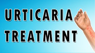 Urticaria Symptoms Treatment and Causes [upl. by Mitran]