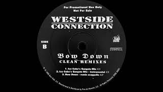 Westside Connection  Bow Down 1996 ICE CUBES GANGSTA MIX [upl. by Brenan479]