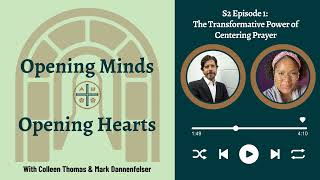 CO Podcast 21 The Transformative Power of Centering Prayer with Colleen Thomas amp Mark Dannenfelser [upl. by Ariaet]