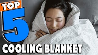 Best Cooling Blankets Reviews 2024  Best Budget Cooling Blankets Buying Guide [upl. by Sigismondo]