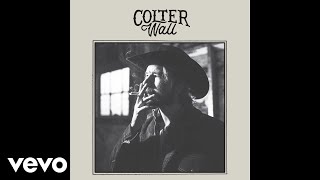 Colter Wall  Thirteen Silver Dollars Audio [upl. by Nata]