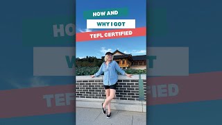 How and Why I Got TEFL Certified  TEFL Teacher Madelyn [upl. by Pascal65]