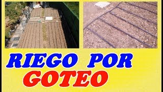 Instalación de Riego por Goteo en la Huerta  Todo Huerta y Jardín [upl. by Duester]