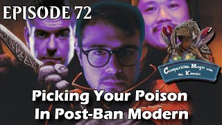 Episode 72 Picking Your Poison In PostBan Modern [upl. by Crissie]