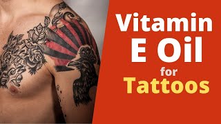 Vitamin E for Tattoo  Best Tattoo Aftercare Product [upl. by Forrest228]