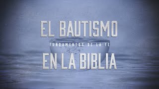 El Bautismo en la Biblia  Estudio Completo Sobre el Bautismo Predicación Bautista Fundamental [upl. by Rather]