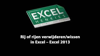 45 Rij of Rijen Verwijderen en Wissen in Excel – Excel 2013 [upl. by Reel353]