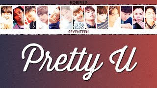 SEVENTEEN 세븐틴 — Pretty U 예쁘다 Color Coded Lyrics HanRomEng [upl. by Ahsenar407]