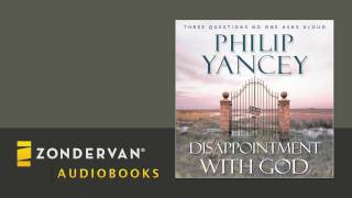 Philip Yancey  Disappointment with God Audiobook Ch 1 [upl. by Annaerda544]