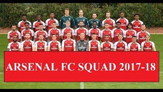 Arsenal FC Squad First Team 201718 HD Official [upl. by Adnuahsor]