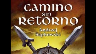 The Witcher  Camino sin Retorno Audiolibro Los libros son mejores que la serie de Netflix [upl. by Gniy8]